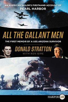 portada All the Gallant Men: An American Sailor's Firsthand Account of Pearl Harbor (in English)