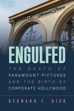 portada Engulfed: The Death of Paramount Pictures and the Birth of Corporate Hollywood [Soft Cover ] (in English)