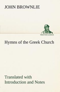 portada hymns of the greek church translated with introduction and notes (en Inglés)