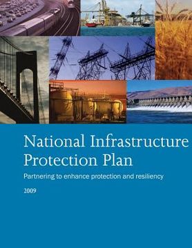 portada National Infrastructure Protection Plan Partnering to enhance protection and resiliency 2009 (en Inglés)