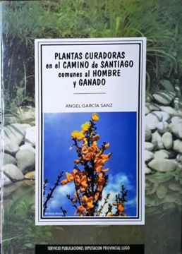 portada Plantas Curadoras en el Camino de Santiago Comunes al Hombre y ga Nado