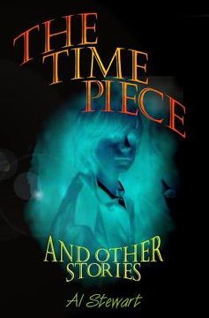 portada The Time Piece: and other stories (en Inglés)