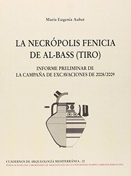 portada Necropolis Fenicia De Al Bass,la (cuadernos De Arqueología Mediterranea, Band 22) (in Spanish)