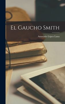 portada El Gaucho Smith (in English)