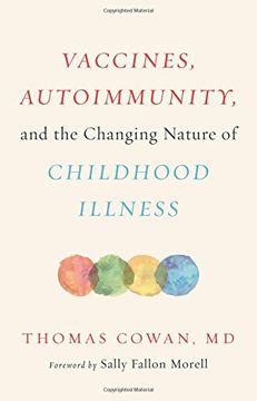 portada Vaccines, Autoimmunity, and the Changing Nature of Childhood Illness (en Inglés)