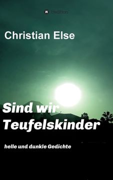 portada Sind wir Teufelskinder: helle und dunkle Gedichte (in German)