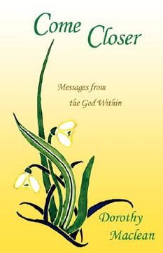 portada come closer: messages from the god within (en Inglés)