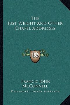 portada the just weight and other chapel addresses