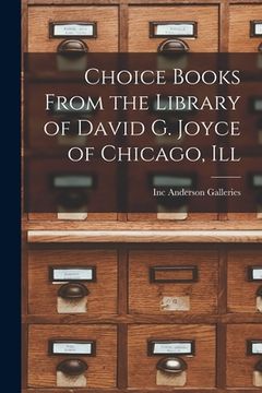 portada Choice Books From the Library of David G. Joyce of Chicago, Ill (en Inglés)