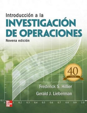 Libro (Yayas)Introduccion a la Investigacion de Operaciones, J. Hillier  Frederick S. / Lieberman Gerald, ISBN 1111111111874. Comprar en Buscalibre