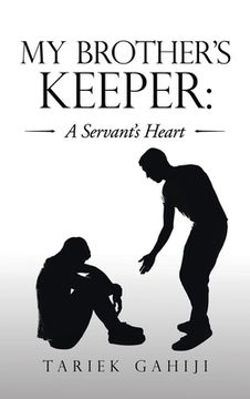 portada My Brother's Keeper: a Servant's Heart (en Inglés)