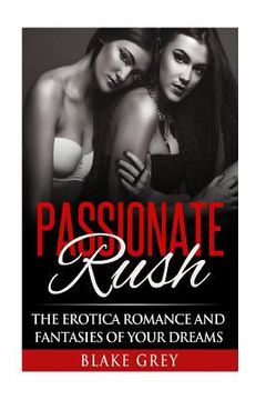 portada Passionate Rush: The Erotica romance and fantasies of your dreams (en Inglés)