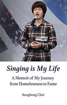 portada Singing is my Life: A Memoir of my Journey From Homelessness to Fame 