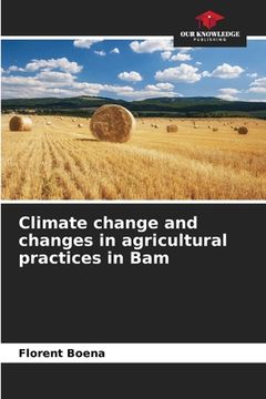 portada Climate change and changes in agricultural practices in Bam