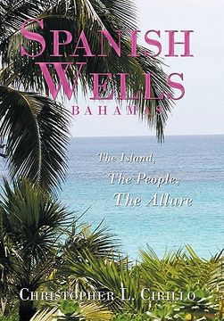 portada spanish wells bahamas: the island, the people, the allure
