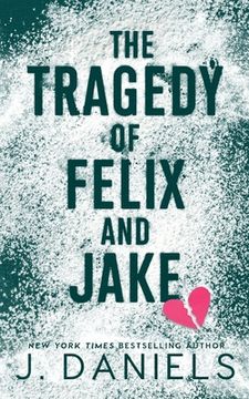 portada The Tragedy of Felix & Jake: A Grumpy Sunshine MM Romance (in English)