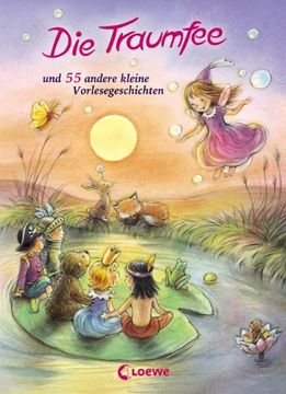 portada Die Traumfee und 55 Andere Kleine Vorlesegeschichten (en Alemán)