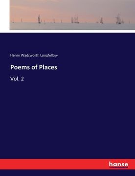 portada Poems of Places: Vol. 2 (en Inglés)