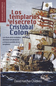 portada Los Templarios y el Secreto de Cristóbal Colón (in Spanish)