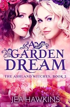 portada A Garden Dream (en Inglés)