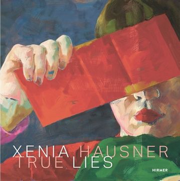 portada Xenia Hausner: True Lies (en Inglés)