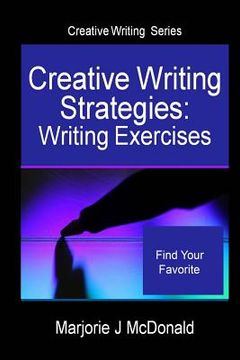 portada Creative Writing Strategies: Writing Exercises (Creative Writing Series) (en Inglés)