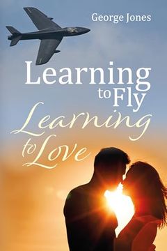 portada Learning to Fly, Learning to Love