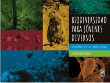 portada Biodiversidad Para Jovenes Diversos. Aproximaciones al Cambio Global (in Spanish)