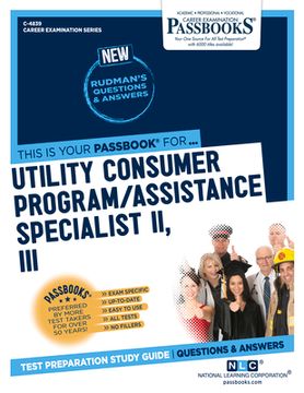 portada Utility Consumer Program/Assistance Specialist II, III (C-4839): Passbooks Study Guide Volume 4839 (en Inglés)