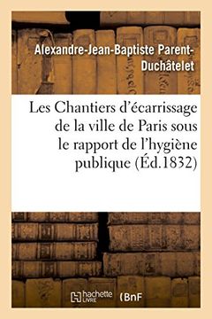 portada Les Chantiers d'écarrissage de la ville de Paris envisagés sous le rapport de l'hygiène publique (Sciences)