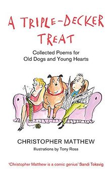 portada A Triple-Decker Treat: Collected Poems for old Dogs and Young Hearts (en Inglés)