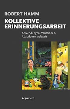 portada Kollektive Erinnerungsarbeit Anwendungen, Variationen, Adaptionen Weltweit (en Alemán)