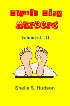 portada Classic City Murders, Volumes I - II (en Inglés)