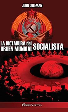 portada La Dictadura del Orden Mundial Socialista