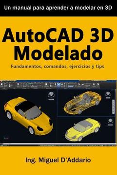 portada Autocad 3d Modelado: Fundamentos, Comandos, Ejercicios y Tips (in Spanish)