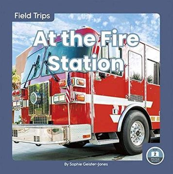 portada Field Trips: At the Fire Station (en Inglés)