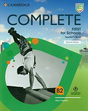 portada Complete First for Schools Teacher's Book With Downloadable Resource Pack (Class Audio and Teacher's Photocopiable Worksheets) (en Inglés)