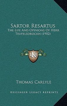 portada sartor resartus: the life and opinions of herr teufelsdrockh (1902) (en Inglés)