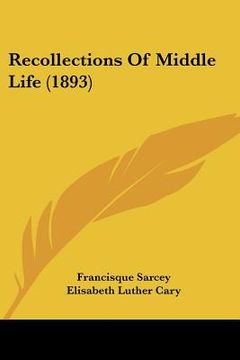 portada recollections of middle life (1893)