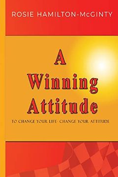 portada A Winning Attitude: To Change Your Life - Change Your Attitude (in English)