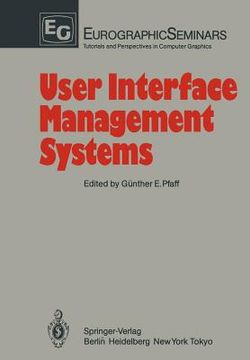portada user interface management systems: proceedings of the workshop on user interface management systems held in seeheim, frg, november 1 3, 1983