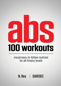 portada Abs 100 Workouts: Visual Easy-To-Follow abs Exercise Routines for all Fitness Levels (en Inglés)