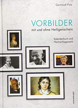 portada Vorbilder mit und Ohne Heiligenschein: Kalenderbuch und Nachschlagewerk (en Alemán)