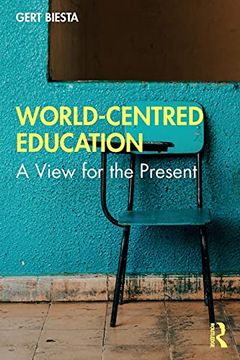 portada World-Centred Education: A View for the Present 
