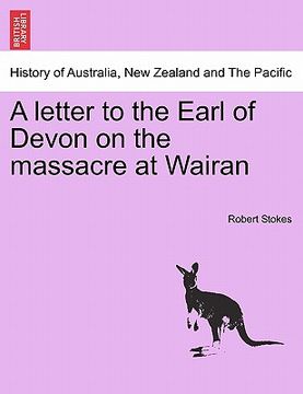 portada a letter to the earl of devon on the massacre at wairan