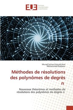 portada Méthodes de résolutions des polynômes de degrés n (en Francés)