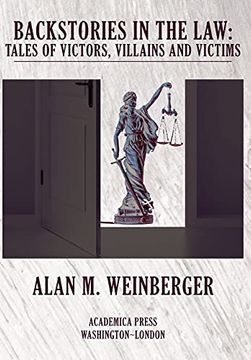 portada Backstories in the Law: Tales of Victors, Villains and Victims (W. Ba Sheridan law Books) (en Inglés)