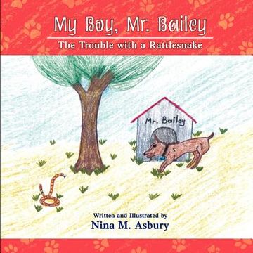 portada my boy, mr. bailey - the trouble with a rattlesnake (in English)