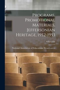 portada Programs, Promotional Materials, Jeffersonian Heritage, 1952-1953 (en Inglés)