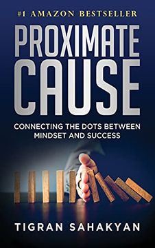 portada Proximate Cause: Connecting the Dots Between Mindset and Success (en Inglés)